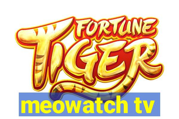 meowatch tv